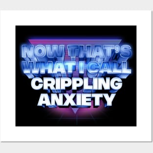 Now That's What I Call Crippling Anxiety Posters and Art